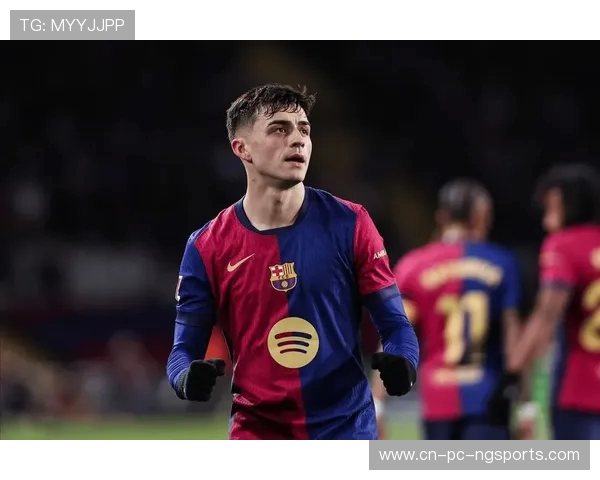 佩德里引领巴萨崛起新纪元 深度解析这位天才中场的成长与未来潜力